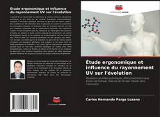 Copertina di Étude ergonomique et influence du rayonnement UV sur l'évolution