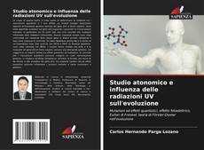 Borítókép a  Studio atonomico e influenza delle radiazioni UV sull'evoluzione - hoz