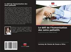 Le défi de l'humanisation des soins palliatifs kitap kapağı