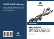 Capa do livro de SOLARBASIERTE AUTOMATISCHE STEUERUNG DER BELEUCHTUNGSSTÄRKE 