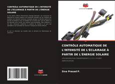 Buchcover von CONTRÔLE AUTOMATIQUE DE L'INTENSITÉ DE L'ÉCLAIRAGE À PARTIR DE L'ÉNERGIE SOLAIRE