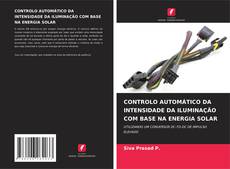 Обложка CONTROLO AUTOMÁTICO DA INTENSIDADE DA ILUMINAÇÃO COM BASE NA ENERGIA SOLAR