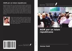AGIR por un Islam republicano kitap kapağı