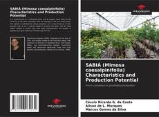 Portada del libro de SABIÁ (Mimosa caesalpinifolia) Characteristics and Production Potential