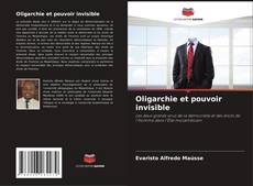Bookcover of Oligarchie et pouvoir invisible