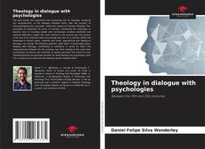 Capa do livro de Theology in dialogue with psychologies 