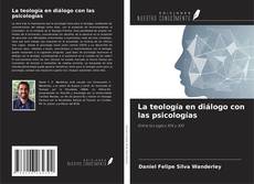 La teología en diálogo con las psicologías kitap kapağı