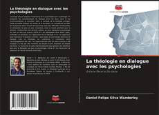 Buchcover von La théologie en dialogue avec les psychologies