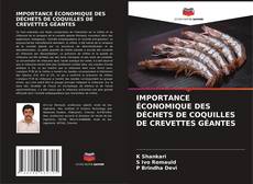 Buchcover von IMPORTANCE ÉCONOMIQUE DES DÉCHETS DE COQUILLES DE CREVETTES GÉANTES