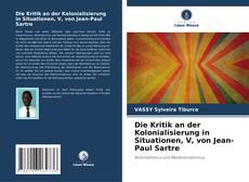 Die Kritik an der Kolonialisierung in Situationen, V, von Jean-Paul Sartre kitap kapağı