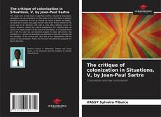 Couverture de The critique of colonization in Situations, V, by Jean-Paul Sartre