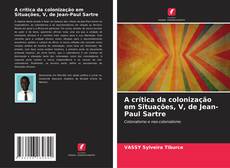 Обложка A crítica da colonização em Situações, V, de Jean-Paul Sartre