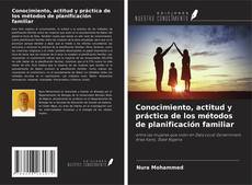 Capa do livro de Conocimiento, actitud y práctica de los métodos de planificación familiar 