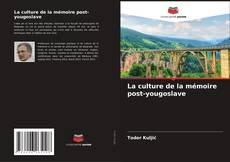 Buchcover von La culture de la mémoire post-yougoslave