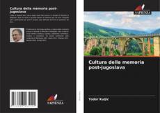 Cultura della memoria post-jugoslava kitap kapağı