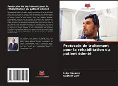 Buchcover von Protocole de traitement pour la réhabilitation du patient édenté