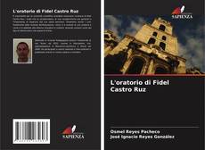 Bookcover of L'oratorio di Fidel Castro Ruz