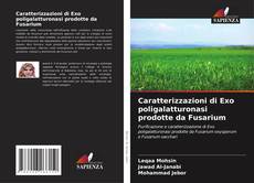 Bookcover of Caratterizzazioni di Exo poligalatturonasi prodotte da Fusarium