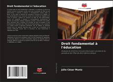 Bookcover of Droit fondamental à l'éducation