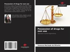 Possession of drugs for own use kitap kapağı