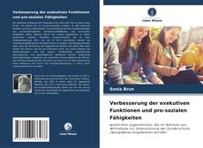 Verbesserung der exekutiven Funktionen und pro-sozialen Fähigkeiten kitap kapağı