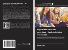 Capa do livro de Mejorar las funciones ejecutivas y las habilidades prosociales 