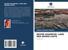 Portada del libro de BEZIRK KHAIRPUR: LAND DER ARMEN LEUTE