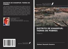 Capa do livro de DISTRITO DE KHAIRPUR: TIERRA DE POBRES 