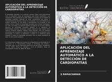 Bookcover of APLICACIÓN DEL APRENDIZAJE AUTOMÁTICO A LA DETECCIÓN DE CARDIOPATÍAS
