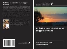 Copertina di El África poscolonial en el reggae africano