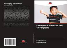 Buchcover von Orthopédie infantile pré-chirurgicale