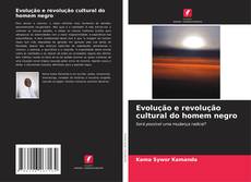 Buchcover von Evolução e revolução cultural do homem negro