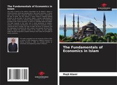 Bookcover of The Fundamentals of Economics in Islam