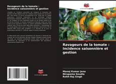 Capa do livro de Ravageurs de la tomate : Incidence saisonnière et gestion 