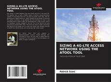 Buchcover von SIZING A 4G-LTE ACCESS NETWORK USING THE ATOOL TOOL