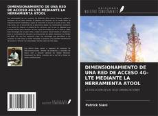 Bookcover of DIMENSIONAMIENTO DE UNA RED DE ACCESO 4G-LTE MEDIANTE LA HERRAMIENTA ATOOL