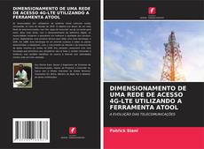 Portada del libro de DIMENSIONAMENTO DE UMA REDE DE ACESSO 4G-LTE UTILIZANDO A FERRAMENTA ATOOL