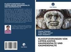Buchcover von KLASSIFIZIERUNGEN VON LIPPEN-KIEFER-GAUMENSPALTE UND GAUMENSPALTE