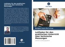 Capa do livro de Leitfaden für den praktischen Unterricht über technische Messungen 