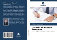 Zivilrecht der Republik Kasachstan kitap kapağı