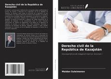 Derecho civil de la República de Kazajstán kitap kapağı