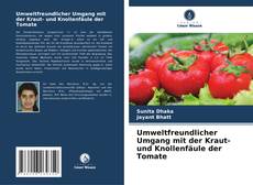 Umweltfreundlicher Umgang mit der Kraut- und Knollenfäule der Tomate kitap kapağı