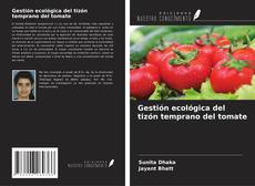 Copertina di Gestión ecológica del tizón temprano del tomate