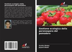 Gestione ecologica della peronospora del pomodoro的封面