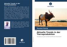 Capa do livro de Aktuelle Trends in der Tierreproduktion 