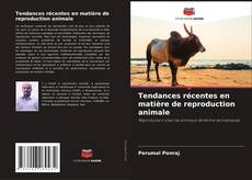Portada del libro de Tendances récentes en matière de reproduction animale