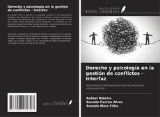 Derecho y psicología en la gestión de conflictos - Interfaz kitap kapağı