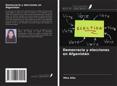 Capa do livro de Democracia y elecciones en Afganistán 