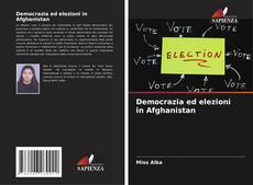 Copertina di Democrazia ed elezioni in Afghanistan