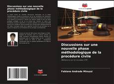 Buchcover von Discussions sur une nouvelle phase méthodologique de la procédure civile